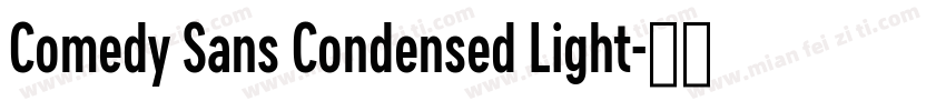 Comedy Sans Condensed Light字体转换